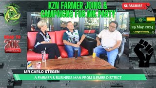 Asixoxe MK Ep8 KZN farmer Carlo Stegen talks MK Party and why he joined this party [upl. by Asante]