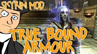 Mods of Skyrim  True Bound Armour [upl. by Merrili]