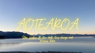 Aotearoa Lyrics Video  Stan Walker ft Ria Hall Troy Kingi and Maisey Rika [upl. by Barthold784]