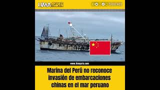 Marina del Perú no reconoce invasión de embarcaciones chinas en el mar peruano limagris noticias [upl. by Llenoj]