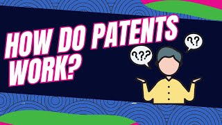 How Do Patents Work [upl. by Rosel]