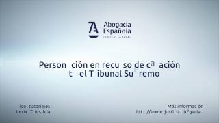 LexNET Justicia Personación en recurso de casación ante el Tribunal Supremo [upl. by Lever]