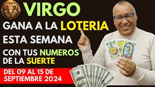 VIRGOGANARÁS FIJO a la LOTERÍA con estos NÚMEROS del 09 AL 15 SEPTIEMBRE 2024 [upl. by Idnac562]