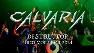 Calvaria  Destructor Live Circo Volador 2024 [upl. by Ymassej]