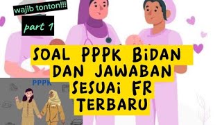 soal PPPK Bidan berdasarkan FR terbaru quotpart 1quot [upl. by Wyndham179]