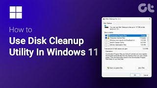 How To Use Disk Cleanup Utility In Windows 11  Clean Junk Temporary Files From C Drive [upl. by Atinus]