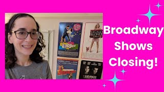 Broadway Shows Closing [upl. by Doley]