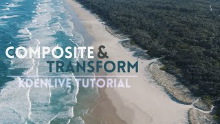 Kdenlive Tutorial  A guide on Composite amp Transform [upl. by Atiluj]