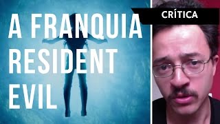 A franquia Resident Evil e o cinema de Paul W S Anderson [upl. by Warfold]