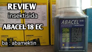 Review insektisida ABACEL  abamectin 18 EC [upl. by Notgnirra60]