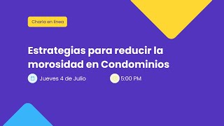 Estrategias para reducir la morosidad en Condominios [upl. by Aehsa767]