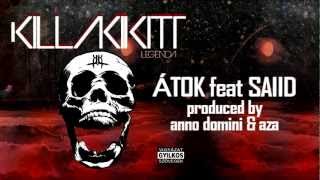 KILLAKIKITT  ÁTOK feat SAIID PRODUCED BY ANNO DOMINI amp AZA [upl. by Ais104]