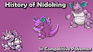 KING or PEON  History of Nidoking in Competitive Pokemon Gens 16 ft Vish [upl. by Inoliel]