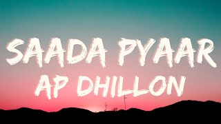 SAADA PYAAR Lyrics w english translation  AP DHILLON  MONEY MUSIC [upl. by Goldstein]