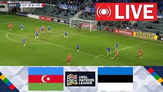 Azerbaijan vs Estonia LIVE  UEFA Nations League 202425  Live match today [upl. by Aciria]