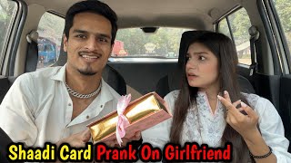 Shaadi Card Prank On Girlfriend  Gone Emotional 😞 [upl. by Nyleahs]