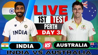 IND vs AUS Test India vs Australia 1st Test Day 3  Live Score amp Commentary  IND vs AUS BGT [upl. by Moss]