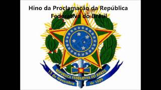 Hino da Proclamação da República do Brasil [upl. by Shayna]