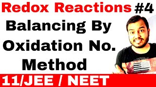 Redox Reactions 04 Balancing a Chemical Equation By Oxidation Number Method IIT JEE MAINS NEET [upl. by Ardnasella]