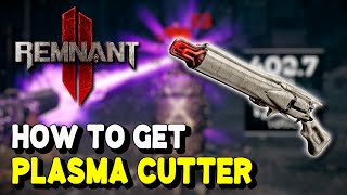 Remnant 2 How to get PLASMA CUTTER Secret Weapon How to open Red Scanner door [upl. by Alejoa]