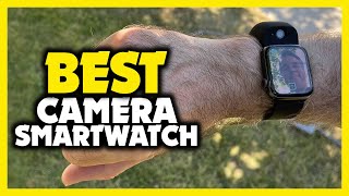 Smartwatch with Camera  Top 5 Best Smartwatch with Camera 2023 [upl. by Maya]