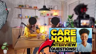 Care Worker Interview Questions and Answers  Care Home Interview Questions and Answers [upl. by Ender]