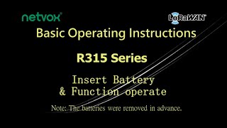 D023  LoRa  R315 Series Insert Battery amp Function operate [upl. by Spracklen]