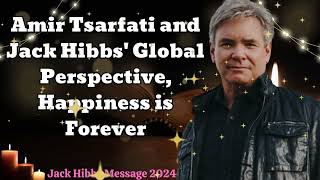 Jack Hibbs Message 2024  Amir Tsarfati and Jack Hibbs Global Perspective Happiness is Forever [upl. by Piggy]