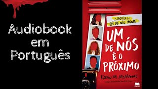 AUDIOBOOK CAPÍTULOS 10 AO 15 Um de Nós É o Próximo  Karen M McManus [upl. by Boelter]