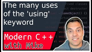 The ‘using’ keyword using namespace and alias declarations  Modern Cpp Series Ep 105 [upl. by Gabrielle]