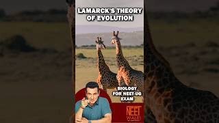 Lamarcks Theory of evolution Theory of Organic Evolution  Evolution  BIOLOGY FOR NEET  neet [upl. by Dnalevelc451]