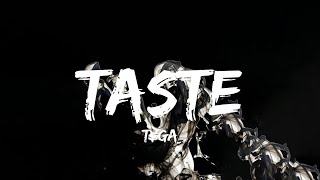 Tyga  Taste lyrics [upl. by Noeled]