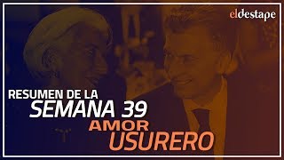 El Destape  Amor Usurero resumen de la semana 39 [upl. by Rosenblum]