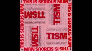 This Is Serious Mum  Defecate On My Face 7quot 1986 [upl. by Merline]