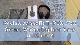 Review Amazfit TREX PRO Smart Watch Explore Your Instinct Military Grade Garansi Resmi 1 Tahun  A [upl. by Irrep]