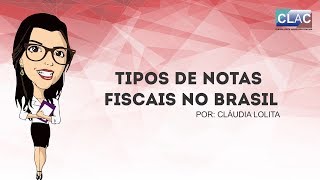 Tipos de Notas Fiscais no Brasil [upl. by Ailyt477]