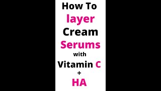 How to layer cream serums with Vitamin C and HA Hyaluronic Acid goseechristyvitaminc [upl. by Leoine]