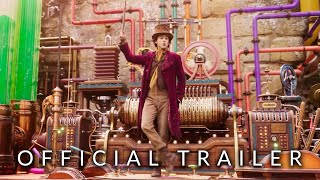 Wonka  Official Trailer 2 2023 [upl. by Neve478]