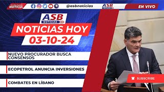 🔴 EnVivo Nuevo Procurador busca consensos Ecopetrol anuncia inversiones combates en Líbano [upl. by Westerfield819]