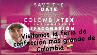 COLOMBIATEX 2024 I Primera parte [upl. by Gabbert]