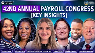 Key Insights and Takeaways from the 42nd Annual Payroll Congress Part 2 [upl. by Romonda]