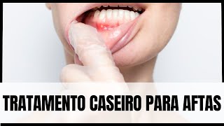 Tratamento caseiro para aftas [upl. by Edsel]