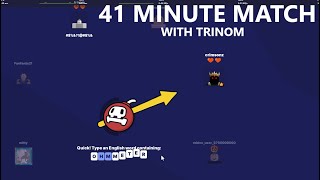 41 Minute Match with Trinom [upl. by Anialed717]