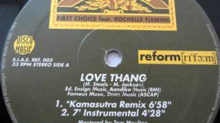 FIRST CHOICE FEAT ROCHELLE FLEMING  LOVE THANG KAMASUTRA RMX [upl. by Oly267]