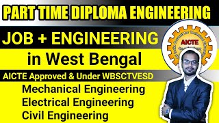 Part Time Diploma Engineering in West Bengal Under WEBSCTE MechanicalElectrical amp Civilwith JOB [upl. by Branham]