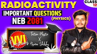 Radioactivity  Important Questions  Solution  Strategy  2081NEB  Hamro Shiksha [upl. by Constantine95]