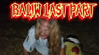 BALIW LAST PART aswangsabaryo horrorfilm aswangrealstories aswangrealstories aswang [upl. by Brinkema590]