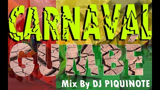 TABANKA DJAZ Carnaval Gumbé Mix By Dj Piquinote [upl. by Colligan352]