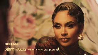 Kehlani  After Hours Remix feat Ludmilla Official Audio [upl. by Elysha]