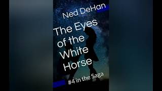 The Eyes of the White Horse Pt 1 The AudioBook  The White Horse Killer Saga [upl. by Baumann]